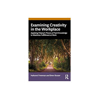 Taylor & francis ltd Examining Creativity in the Workplace (häftad, eng)