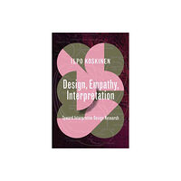 Mit press ltd Design, Empathy, Interpretation (häftad, eng)