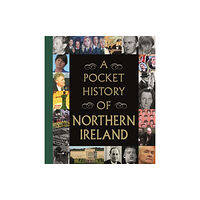 Gill A Pocket History of Northern Ireland (inbunden, eng)