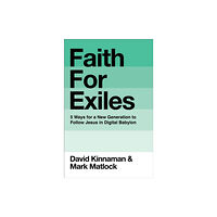 Baker publishing group Faith for Exiles (inbunden, eng)