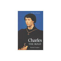 Boydell & Brewer Ltd Charles the Bold (häftad, eng)