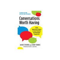 Berrett-Koehler Publishers Conversations Worth Having, Second Edition (häftad, eng)