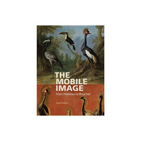 Getty Trust Publications The Mobile Image from Watteau to Boucher (häftad, eng)