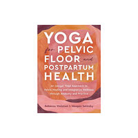 North Atlantic Books,U.S. Yoga for Pelvic Floor and Postpartum Health (häftad, eng)