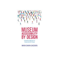 Rowman & littlefield Museum Accessibility by Design (häftad, eng)