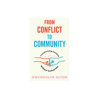 Microcosm Publishing From Conflict To Community (häftad, eng)