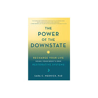 Hay House UK Ltd The Power of the Downstate (häftad, eng)