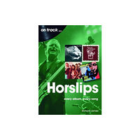 Sonicbond Publishing Horslips On Track (häftad, eng)