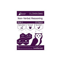 How2become Ltd 11+ Practice Papers For Independent Schools & Aptitude Training Non-Verbal Reasoning Book 1 (häftad, eng)