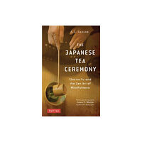 Tuttle Publishing The Japanese Tea Ceremony (häftad, eng)