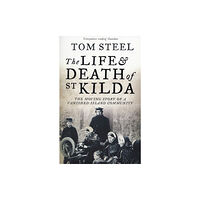 HarperCollins Publishers The Life and Death of St. Kilda (häftad, eng)