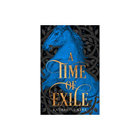 HarperCollins Publishers A Time of Exile (häftad, eng)