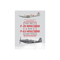 Schiffer Publishing The Bell P-39 Airacobra And P-63 Kingcobra Fighters (inbunden, eng)