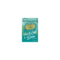 Alyssa Cole How to Catch a Queen (pocket, eng)