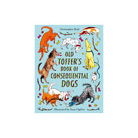 Faber & Faber Old Toffer's Book of Consequential Dogs (inbunden, eng)