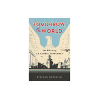 Harvard university press Tomorrow, the World (häftad, eng)