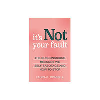 Health Communications It's Not Your Fault (häftad, eng)