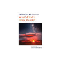 Johns Hopkins University Press What's Hidden Inside Planets? (häftad, eng)