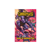 Dynamite Entertainment Gargoyles: Here in Manhattan (inbunden, eng)