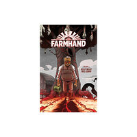 Image Comics Farmhand Volume 1: Reap What Was Sown (häftad, eng)