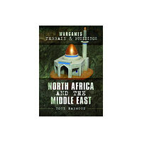 Pen & Sword Books Ltd Wargames Terrain and Buildings: North Africa and the Middle East (häftad, eng)