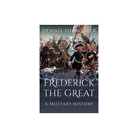 Pen & Sword Books Ltd Frederick the Great (häftad, eng)