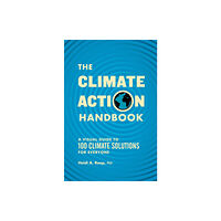 Sasquatch Books The Climate Action Handbook (häftad, eng)