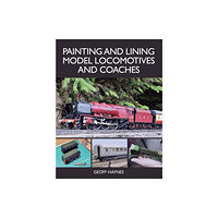 The Crowood Press Ltd Painting and Lining Model Locomotives and Coaches (häftad, eng)