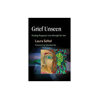 Jessica kingsley publishers Grief Unseen (häftad, eng)