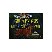 Olympia Publishers Grumpy Gus and The Midnight Owl (häftad, eng)