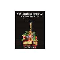 Jonglez Abandoned Cinemas of the World (inbunden, eng)