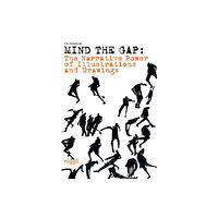 Niggli Verlag The Narrative Power of Illustrations and Drawings - Mind the Gap (inbunden, eng)