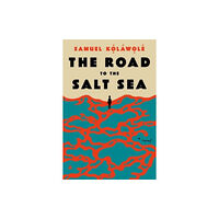 Harpercollins publishers inc The Road to the Salt Sea (inbunden, eng)