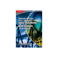 Cambridge University Press Mathematics Higher Level for the IB Diploma Option Topic 8 Sets, Relations and Groups (häftad, eng)