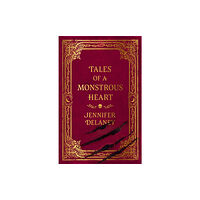 Orion Publishing Co Tales of a Monstrous Heart (inbunden, eng)