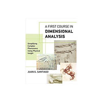 Mit press ltd A First Course in Dimensional Analysis (häftad, eng)