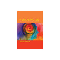 Mit press ltd Mental Patient (häftad, eng)