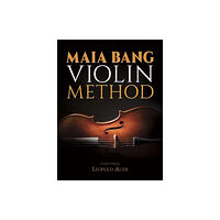 Dover publications inc. Maia Bang Violin Method (häftad, eng)