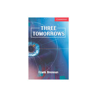 Cambridge University Press Three Tomorrows Level 1 Beginner/Elementary (häftad, eng)