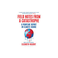 Bloomsbury Publishing PLC Field Notes from a Catastrophe (häftad, eng)