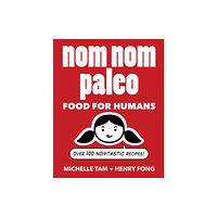 Andrews McMeel Publishing Nom Nom Paleo (inbunden, eng)