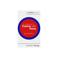 Little, Brown Book Group An Introduction to Coping with Panic, 2nd edition (häftad, eng)