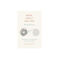 Quercus Publishing Paper, Pencil & You: Mindfulness (häftad, eng)