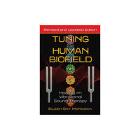 Inner Traditions Bear and Company Tuning the Human Biofield (häftad, eng)