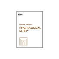 Harvard Business Review Press Psychological Safety (HBR Emotional Intelligence Series) (häftad, eng)