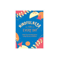 Summersdale Publishers Mindfulness for Every Day (inbunden, eng)