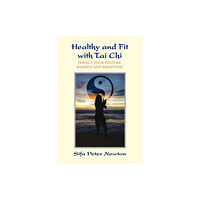 Findhorn Press Ltd Healthy and Fit with Tai Chi (häftad, eng)