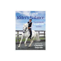 Quiller Publishing Ltd The Rider's Balance (inbunden, eng)