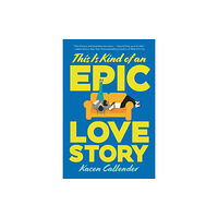 Harpercollins publishers inc This Is Kind of an Epic Love Story (häftad, eng)