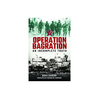 Pen & Sword Books Ltd Operation Bagration (inbunden, eng)